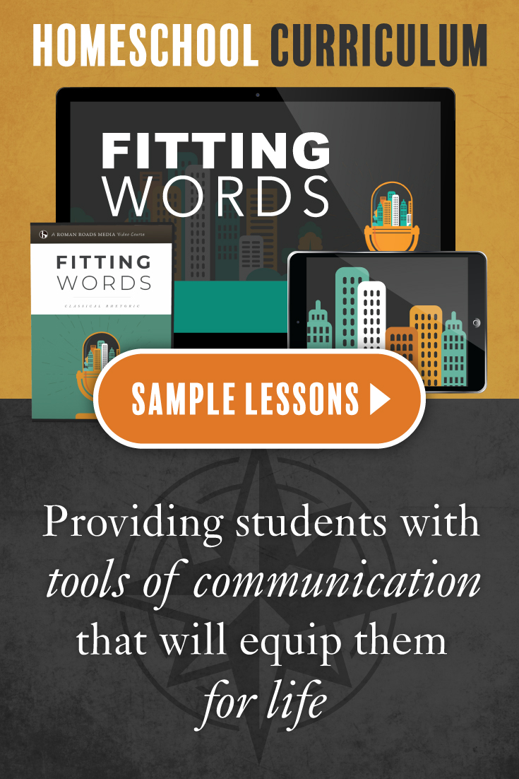 Fitting Words Classical Rhetoric for the Christian Student