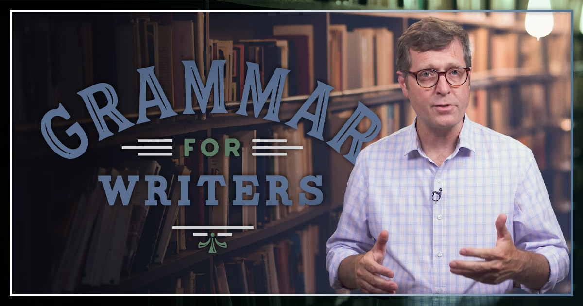 Jonathan Rogers speaking to the camera with a heading that says Grammar for Writers