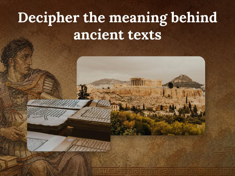 Decipher the meaning behind ancient texts