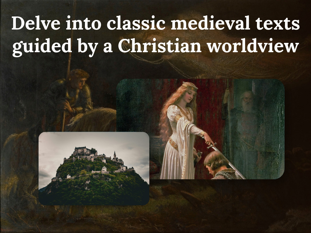Delve into classic medieval texts guided by a Christian worldview