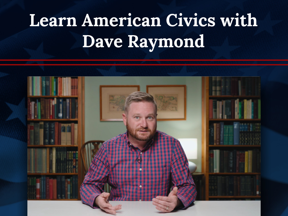Learn American Civics with Dave Raymond