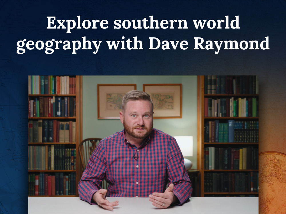 Explore southern world geography with Dave Raymond