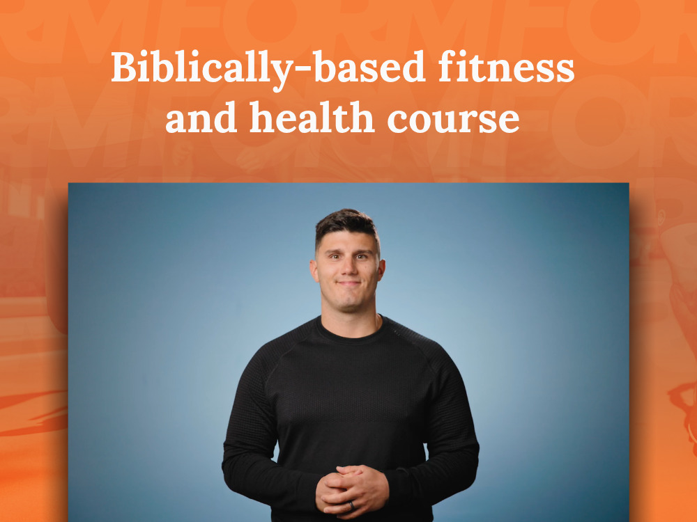 Biblically-based fitness and health course